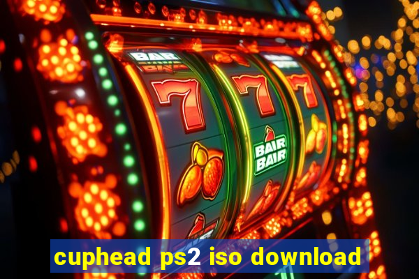 cuphead ps2 iso download